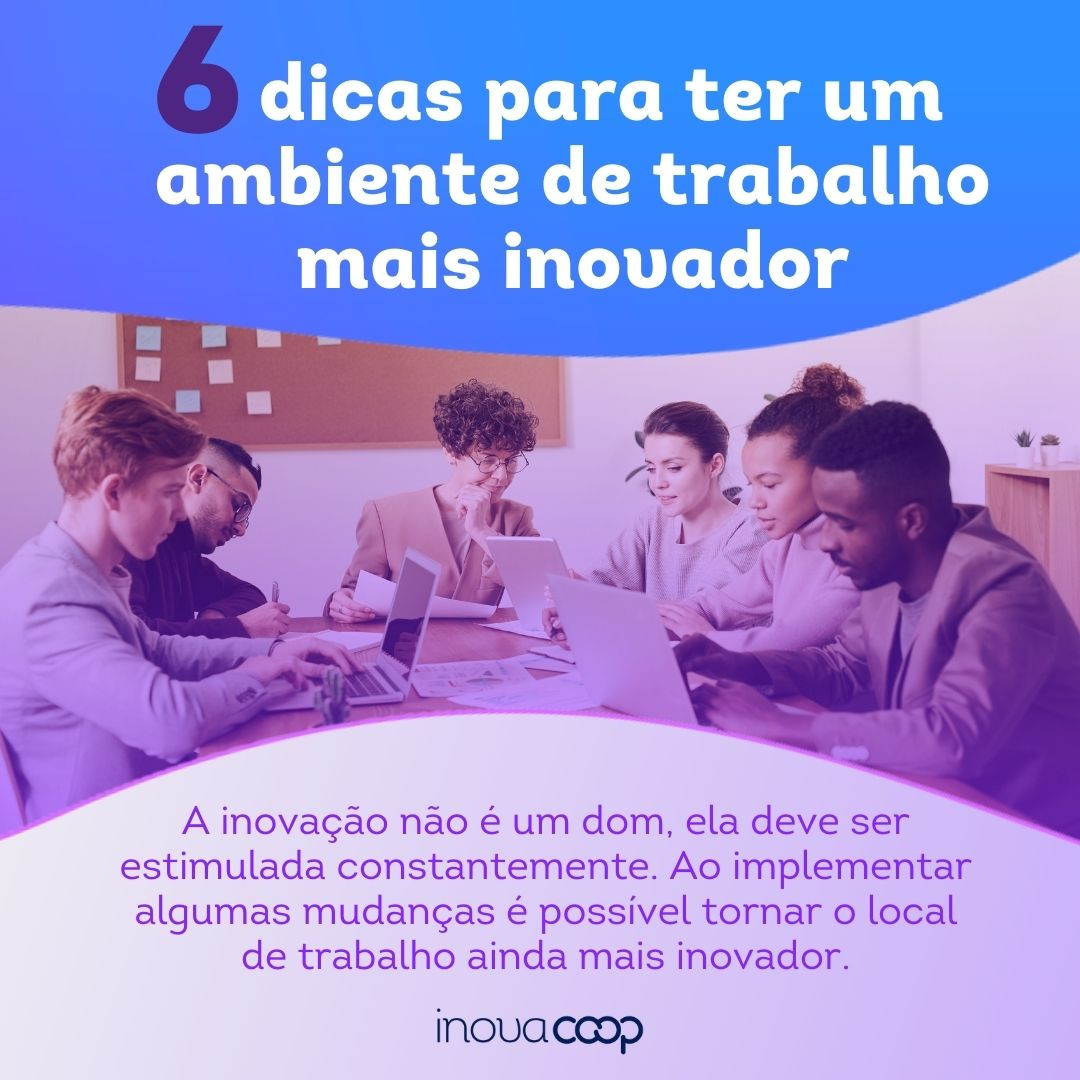 Como transformar o local de trabalho numa ambiente mais inovador