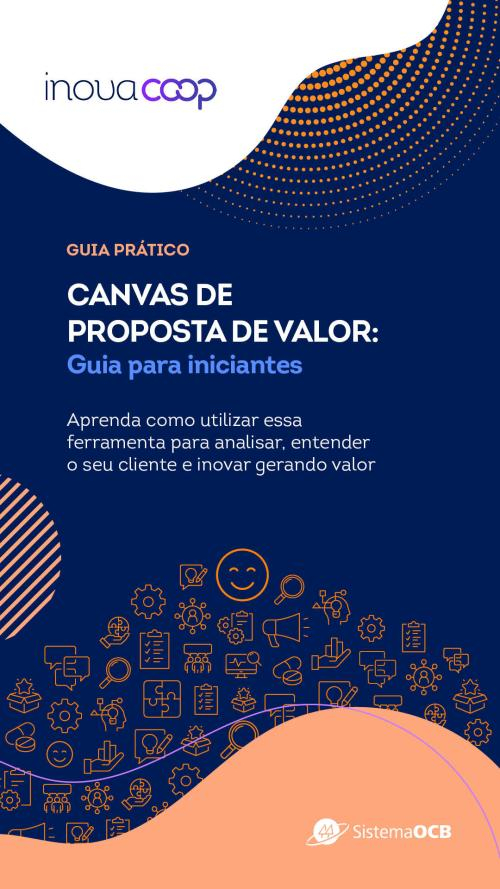 Canvas de proposta de valor: guia para iniciantes