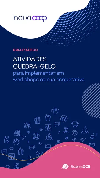 Atividades quebra-gelo para implementar em workshops na sua cooperativa
