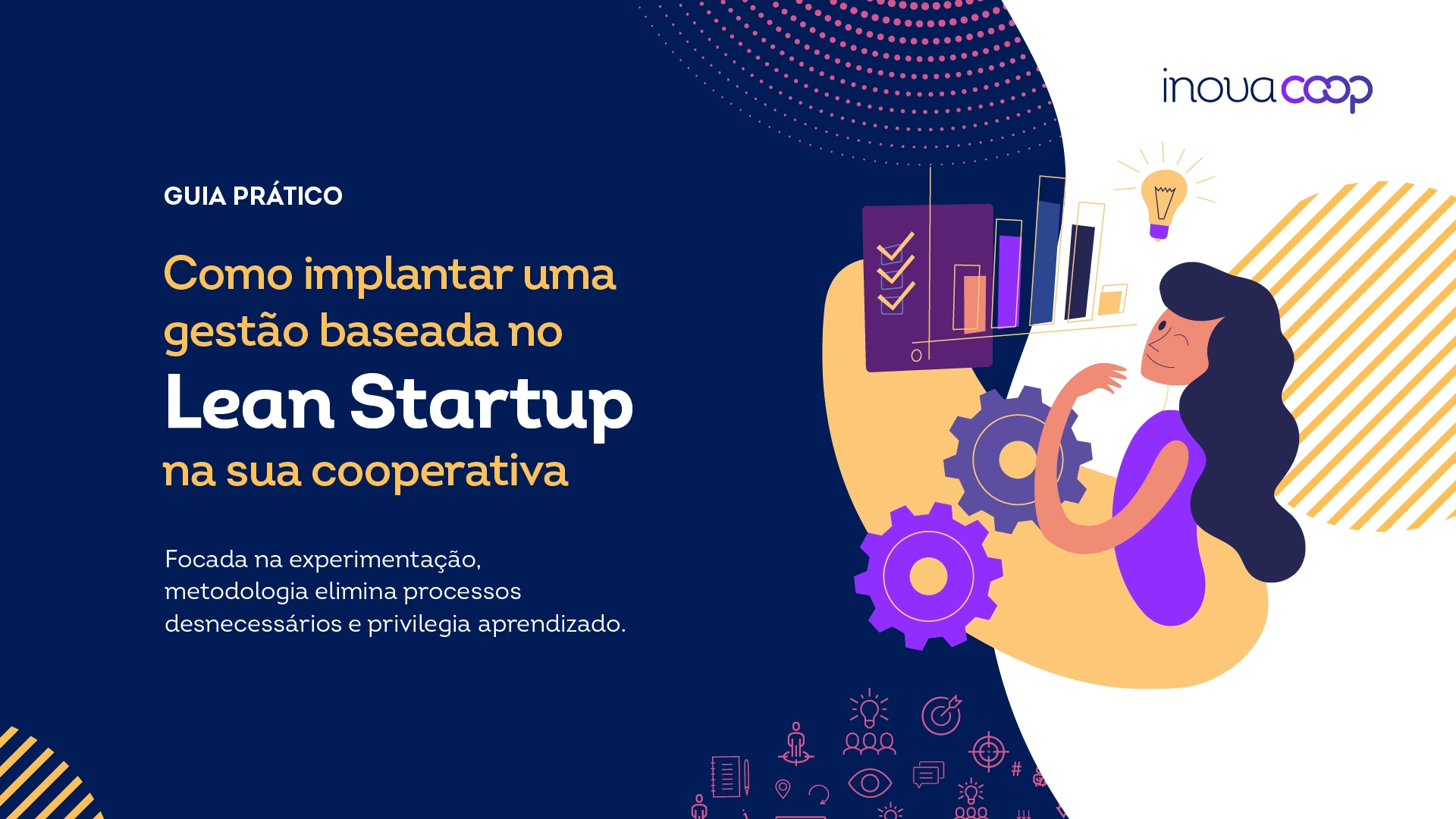 Guia Prático: Como implantar uma gestão baseada no Lean Startup na sua cooperativa